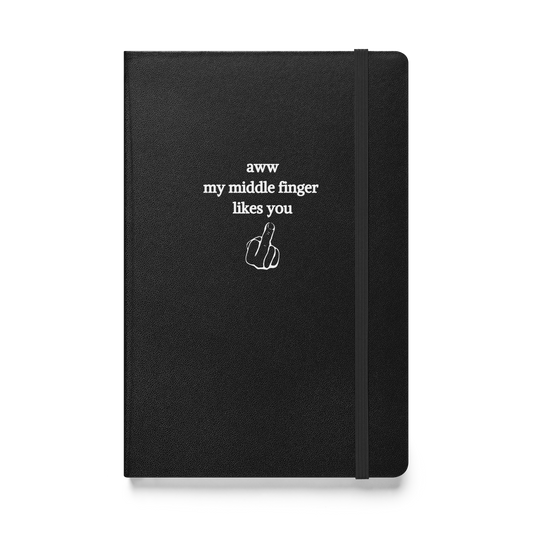 aww my middle finger likes you notebook