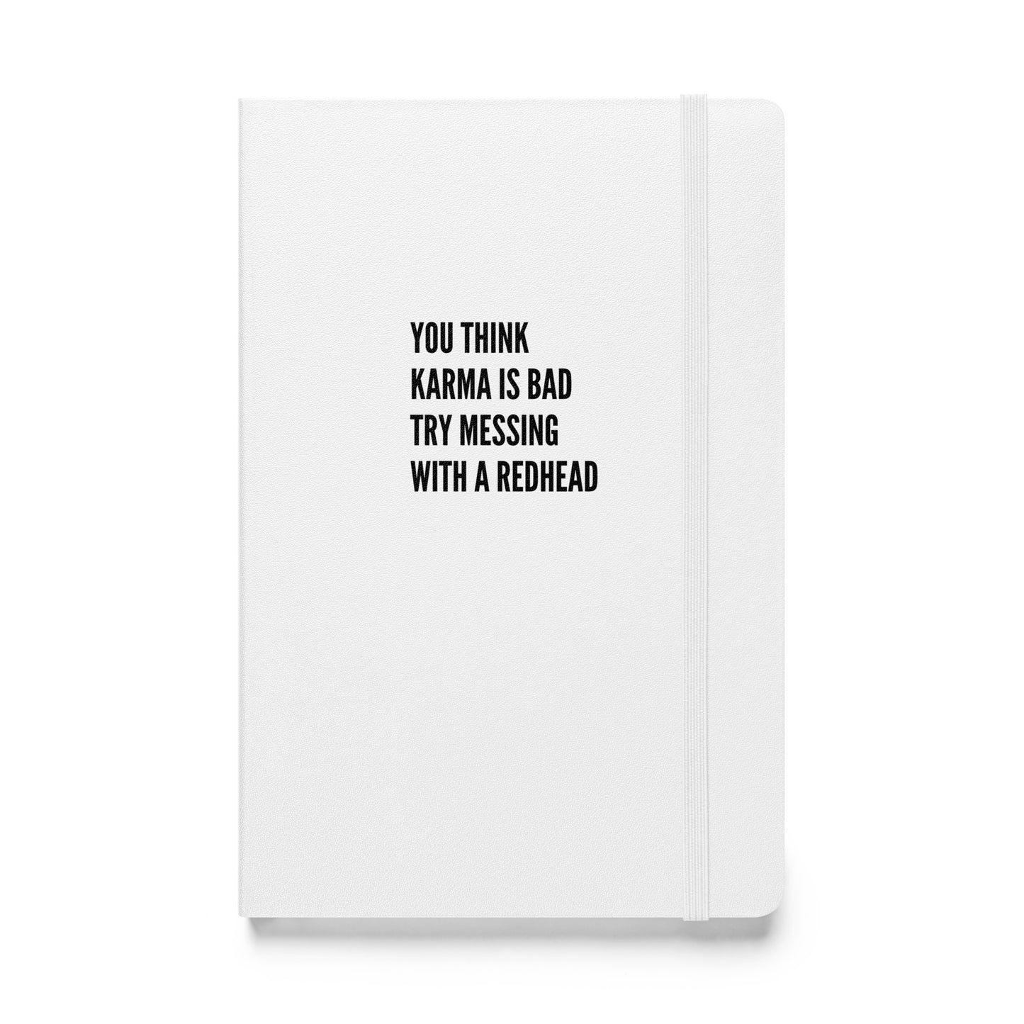 You Think Karma is Bad Try Messing With a Redhead notebook