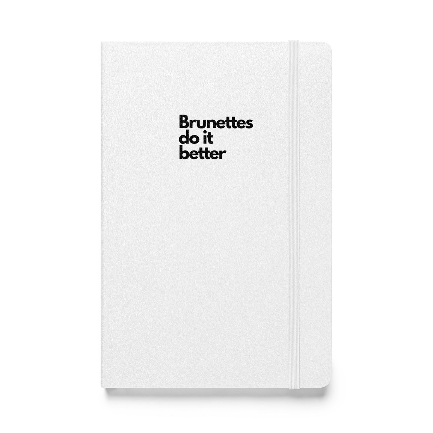 Brunettes do it better notebook