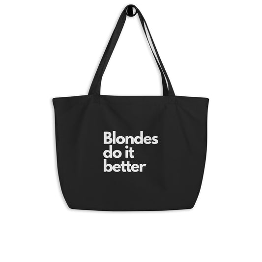 Blondes Do It Better Large organic tote bag